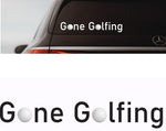 Gone Golfing Car Window Sticker Decal Label Golf Ball Colour Novelty Gift Xmas