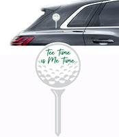 Tee Time is Me Time Car Window Sticker Decal Label Golf Ball Colour Novelty Gift