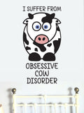 OCD Obsessive Cow Disorder Bedroom Kids Children Funny Wall Sticker Decal Decor