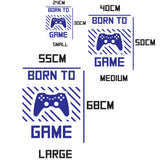 Born to Game Wall Art Sticker Decor Decal Gaming Gamer PS Xbox Controller Kids