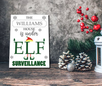 This House Is Under Elf Surveillance Personalised Family Sign Children Kids Christmas Festive