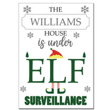 This House Is Under Elf Surveillance Personalised Family Sign Children Kids Christmas Festive